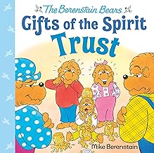 Trust (Berenstain Bears Gifts of the Spirit)