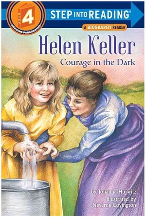 Helen Keller: Courage in the Dark -Step Into Reading - Level 4
