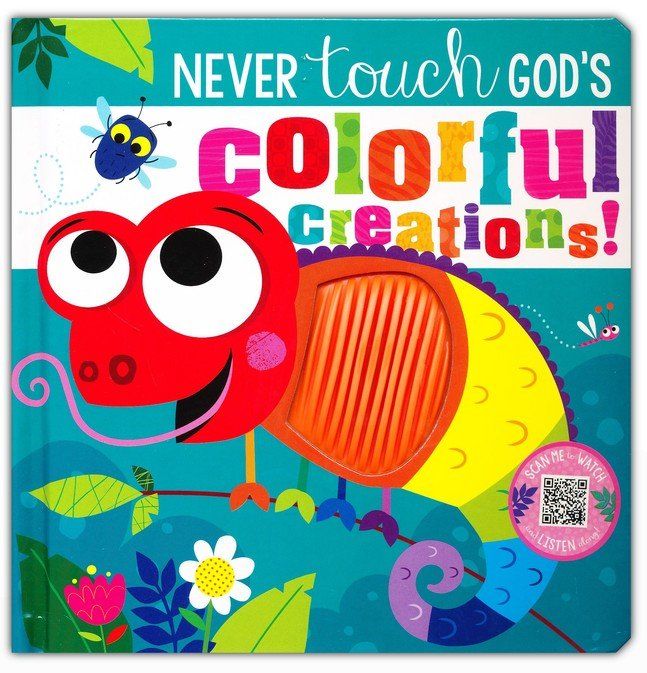 Never Touch God's Colorful Creations