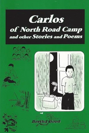 Carlos of North Road Camp: And Other Stories and Poems