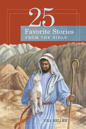 25 Favourite Stories From the Bible