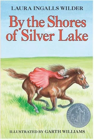 By the Shores of Silver Lake -Little House #5