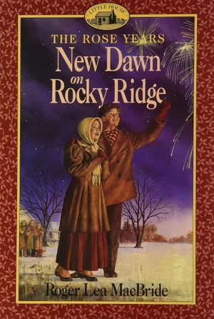 New Dawn on Rocky Ridge -Little House the Rose Years #6 - Backorder NO ETA