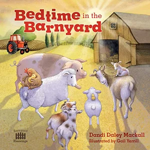 Bedtime in the Barnyard -Barnyard Blessings