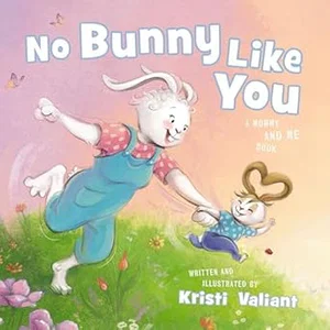No Bunny Like You: A Mommy and Me Board Book