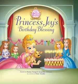 Princess Joy's Birthday Blessing -The Princess Parables