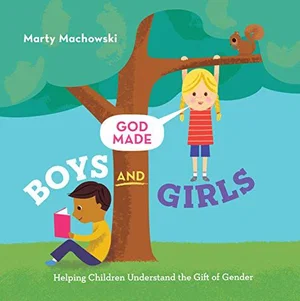 God Made Boys and Girls: Helping Children