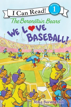 Berenstain Bears: We Love Baseball! -I Can Read Level 1