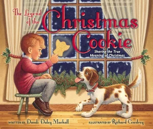 Legend of the Christmas Cookie: Sharing the True Meaning of Christmas