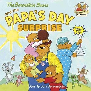 The Berenstain Bears and the Papa's Day Surprise - o/s indefinitely
