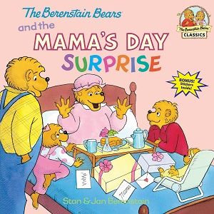 The Berenstain Bears and the Mama's Day Surprise (First Time Books)