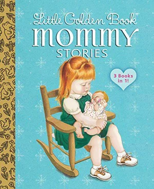 Little Golden Book Mommy Stories -Little Golden Book Favourites