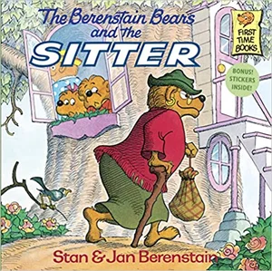 The Berenstain Bears and the Sitter (Berenstain Bears First Time Books)
