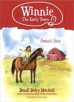 Homesick Horse #4 Winnie: The Early Years