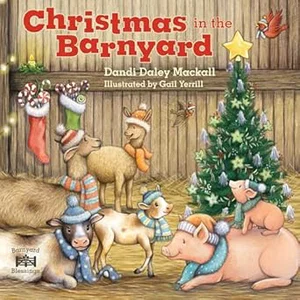 Christmas in the Barnyard (Barnyard Blessings)