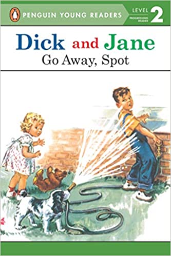 Dick and Jane: Go Away, Spot #5