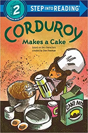 Corduroy Makes a Cake -Step Into Reading - o/s Indefinitely