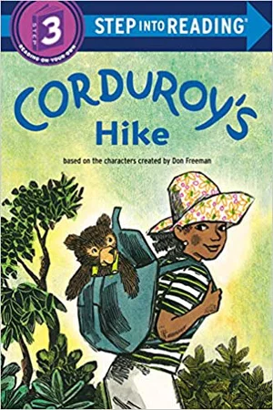 Corduroy's Hike -Step Into Reading