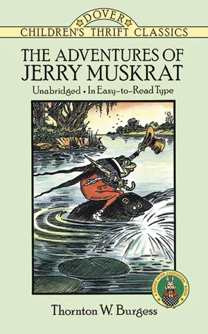 The Adventures of Jerry Muskrat -Dover Children's Thrift Classics
