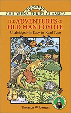 The Adventures of Old Man Coyote -Dover Children's Thrift Classics