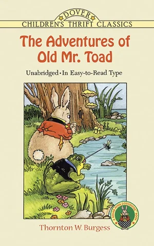 The Adventures of Old Mr. Toad -Dover Children's Thrift Classics