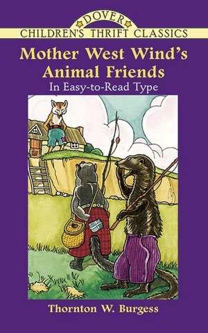 Mother West Wind's Animal Friends -Dover Children's Thrift Classics