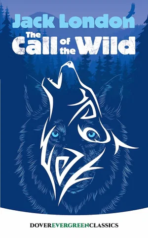 The Call of the Wild -Dover Children's Evergreen Classics