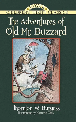 The Adventures of Old Mr. Buzzard -Dover Children's Classics