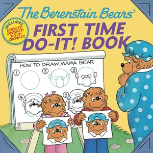 Berenstain Bears' First Time Do-It! Book -Berenstain Bears First Time Books
