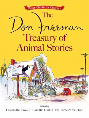 The Don Freeman Treasury of Animal Stories: ( Dover Children's Classics )