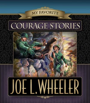 My Favourite Courage Stories