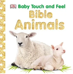 Baby Touch and Feel: Bible Animals