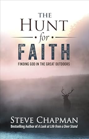 Image of The Hunt for Faith: Finding God in the Great Outdoors