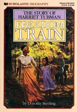 Freedom Train: The Story of Harriet Tubman: The Story of Harriet Tubman