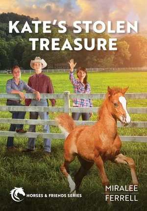 Kate's Stolen Treasure: Volume 7 (Horses and Friends)