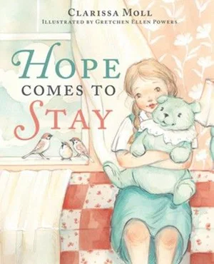 Hope Comes to Stay: A Gentle Story about Grief,