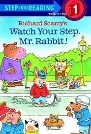 Richard Scarry's Watch Your Step, Mr. Rabbit! -Step Into Reading - Level 1
