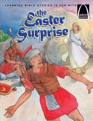 The Easter Surprise -Arch Books