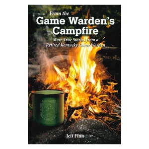 From The Game Warden's Campfire