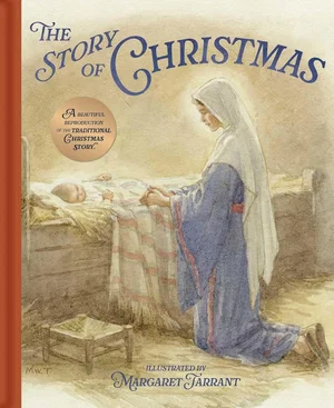 The Story of Christmas: A Beautiful Reproduction of the Traditional Christmas