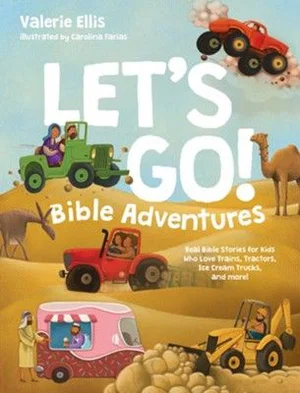 Let's Go! Bible Adventures: Real Bible Stories