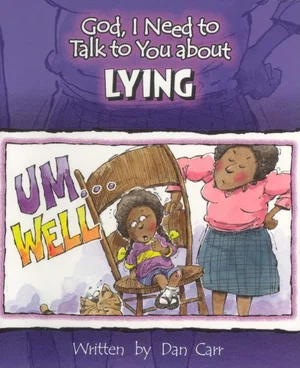 God, I Need to Talk to You About Lying
