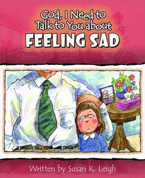 God I Need to Talk to You about Feeling Sad