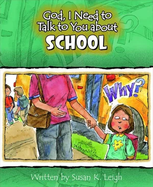 God, I Need to Talk to You about School