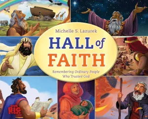 Hall of Faith: Remembering Ordinary People Who