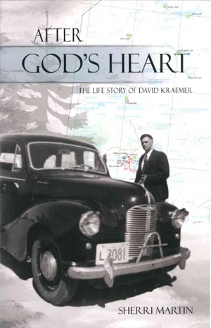 After God's Heart: The Life Story of David Kraemer