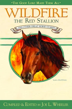 Wildfire The Red Stallion: And Other Great Horse Stories