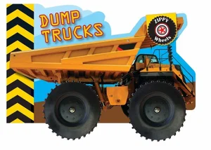 Zippy Wheels: Dump Trucks -Zippy Wheels