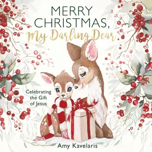 Merry Christmas, My Darling Dear: Celebrating the Gift of Jesus