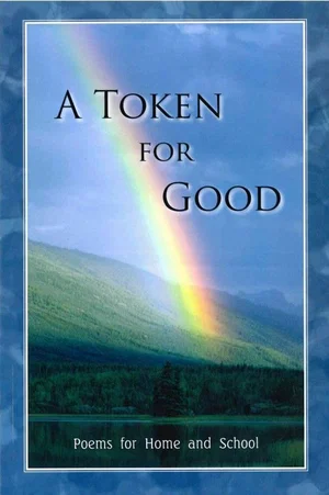 A Token for Good: Poems for Home and School